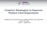 Creative Strategies to Improve Patient Care Experience · 2019. 4. 18. · Creative Strategies to Improve Patient Care Experience Presenters (from the Yale Team) Ingrid Nembhard,