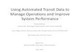 Using Automated Transit Data to Manage Operations and ...onlinepubs.trb.org/onlinepubs/webinars/170502.pdf · Perf. Metrics ADA stops Ridership Crowding Key question: What types of