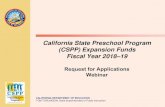 California State Preschool Program (CSPP) Expansion Funds ... · TOM TORLAKSON State Superintendent of Public Instruction History and Definitions • The California State Preschool