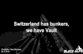Switzerland has bunkers, we have Vault · 16 $ vault operator unseal unsealing_key_1 Key Value--- ----- Seal Type shamir ... 18. 19 Authentication & authorization Client Authn method