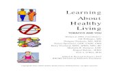 Learning About Healthy Living€¦ · Section 3 Tobacco Dependence Treatment Medications Section 4 Group I Facilitator’s Guide Section 5 Group I Consumer’s Handouts Section 6