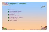 Chapter 5: Threadslabit501.upct.es/.../pdf/pdf_1_page/mod5.1.pdfOperating System Concepts 5.1 Silberschatz, Galvin and Gagne 2002 Chapter 5: Threads n Overview n Multithreading Models