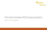 Price Discrimination MC & Essay Questionswearequrious.com/.../2019/05/Price-Discrimination... · Answer may relate to price discrimination within Jessops or between firms within any