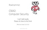 CS642: Computer Securitypages.cs.wisc.edu/~swift/classes/cs642-sp19/wiki...Notes about Spectre •Not restricted to host programs that have such a convenient code sequence built in.