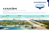 HAKİM - ASELSAN€¦ · HAKİM AIR COMMAND AND CONTROL SYSTEM HAKİM Air Command and Control System, integrates different type of SAMs and Air Vehicles by collecting and processing