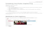 Creating YouTube Captioningumanitoba.ca/.../accessibility/media/Creating-Captioning-using-YouT… · Version of Youtube accessed 06.21.17 Creating YouTube Captioning ... go to “Videos”