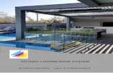 VICTORY LOUVRE ROOF SYSTEM - Victory Home Improvements · Paintwork by the seaside or in heavy industrial areas will need more regular cleaning. Note: Every 12 weeks is recommended.