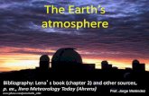 The Earth’s atmospherejorge/aga5802_2017/2017_06_atmosfera_terr… · Structure of Earth’s atmosphere l. Temperature profile TROPOSFERA MESOSFERA ESTRATOSFERA TERMOSFERA Warm