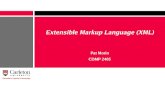 Extensible Markup Language (XML)cglab.ca/~morin/teaching/2405/notes/xml.pdf · – NMTOKEN - The value is a valid XML name – NMTOKENS - The value is a list of valid XML names –