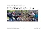 OSaLP schoolyard Unit · Open Spaces as Learning Places 3 Schoolyard unit SCHOOLYARD UNIT: SUMMARY In this unit, students learn that the schoolyard is part of the natural world. Through