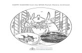 HAPPY EASTER from the SFDS Parish History Archives! · WHY EASTER EGGS? Historically, eggs and dairy were forbidden during Lent, but chickens didn’t know that, so they continued
