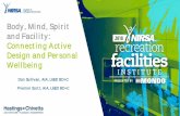 Body, Mind, Spirit Connecting Active Design and Personal · 2019. 1. 7. · WELL v2 Points. #NIRSAbuild Pollution can be 2.5x higher indoors than out WELL targets sources of pollution