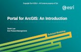 Portal for ArcGIS: An Introduction · Portal for ArcGIS: An Introduction. Esri UC 2014 | Technical Workshop | ArcGIS Is a Platform Enabling GIS Everywhere Available in the Cloud .