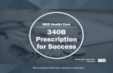 BKD Health Care 340B Prescription for Success · Medicaid Duplicate Discounts • 340B laws prohibit application of both 340B price discount on front end and payment of pharmacy rebate