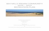 BAY MILLS INDIAN COMMUNITY 2019 2023 RECREATION PLAN · BMIC 2019 – 2023 Recreation Plan 3 COMMUNITY DESCRIPTION The total population of the Bay Mills Indian Community, according