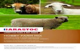 HOBBY FARM MIX - Ridley€¦ · Barastoc Hobby Farm Mix is intended as a supplementary feed for adult cattle, goats and sheep. Before starting to feed Barastoc Hobby Farm Mix ensure