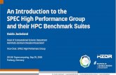 An Introduction to the SPEC High Performance Group and ... · An Introduction to the SPEC High Performance Group and their HPC Benchmark Suites Guido Juckeland Head of Computational