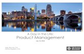 A Day in the Life: Product Management...A Day in the Life: Product Management Product Lifecycle Inception Season Close • Investment strategy • Vehicle(s) • Pricing • Initial