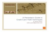 A Pentester’sGuide to Credit Card Theft Techniquesdata.proidea.org.pl/confidence/5edycja/materialy/... · PCI DSS 101 (pt 2) Juicy CC data – Full name – PAN (the actual CC number)