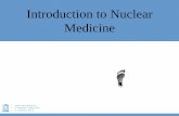 Introduction to Nuclear Medicinemsrads.web.unc.edu/files/2019/08/RAD401-Intro-to-NM.pdf · malignancy. •A HIDA scan will rule out cholecystitis, but will not distinguish kidney