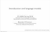 Introduction and language modelsbrenocon/anlp2018/lectures/01-intro.pdf · research at ACL, EMNLP, NIPS, etc. • Course components • Homeworks (30%, likely 3 total) -- programming,