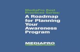 MediaPro Best Practices Series: A Roadmap for Planning Your Awareness …pages.mediapro.com/rs/889-LYM-560/images/MediaPro... · 2020. 6. 16. · If you’re just beginning down the