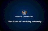 New Zealand’s defining university€¦ · Key Facts about Massey University Established • Agricultural College 1927 ... academic agreements around the world. Key Disciplines at