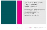 White Paper Dynamic Services - idc-online.com€¦ · Solutions Approaches to the Flexible Management of Modern IT Infrastructures. White Paper Dynamic Services. 1 Contents. 1 Introduction
