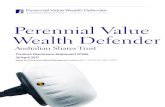 Perennial Value Wealth Defender · 2017/04/26  · Trust Name Perennial Value Wealth Defender Australian Shares Trust. APIR Code IOF0228AU Inception date 30 May 2014 Responsible Entity