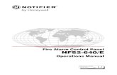 Fire Alarm Control Panel NFS2-640/E NFS-640...2 NFS2-640/E Operations Manual — P/N 52743:L1 10/03/2013 Fire Alarm & Emergency Communication System Limitations While a life safety
