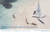 Club Med: the greatest Sports School in the worldns.clubmed.com/nmea/2014/b2c/133/pdf/SPORTS KIT_EN_May...Resort Various shooting distances 25 Schools Learn to « catch », « tuck
