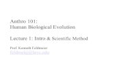 Anthro 101: Human Biological Evolution Lecture 1: Intro & …feldmekj.weebly.com/uploads/2/6/0/1/26010947/sp13_an101... · 2019. 8. 7. · Lecture 1: Intro & Scientific Method ...