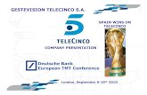 GESTEVISION TELECINCO S.A. · Telecinco Antena3 Cuatro Forta La Sexta Group audience (%) 17.2% 15.1% 7.9% 11.5% 7.0% Market share (%) 32.4% 27.7% 12.4% 11.3% 11.1% Power ratio 1.89