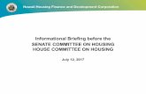 Informational Briefing before the SENATE COMMITTEE ON …€¦ · 12/07/2017  · government assistance program in the development of housing projects which are exempt from all statutes,