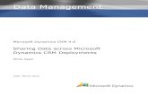 Sharing Data across Microsoft Dynamics CRM Deploymentsdownload.microsoft.com/.../Sharing_Data_Across_CRM_Deployments… · SHARING DATA ACROSS MICROSOFT DYNAMICS CRM DEPLOYMENTS MARCH