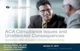 ACA Compliance Issues and Unattended …...ACA Compliance Issues and Unattended Consequences MANAGING LEAVES OF ABSENCE AND REDUCTIONS IN HOURS Kat Lacy-Wilson, JD, LLM Area Asst.