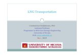 LNG Transportation - Carbon Lab · As of 2011: 18 LNG exporting countries; 25 LNG importing countries ... Expensive vessels with good safety record Dedicated ships tied to specific