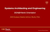 DEN@Viterbi Orientation€¦ · Advise undergraduate, certificate, master, and doctoral students Advise for the Astronautical Engineering (ASTE) and the Systems Architecting and Engineering