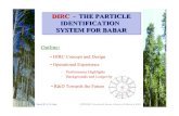 DIRC - THE PARTICLE IDENTIFICATION SYSTEM FOR BABAR · 2002. 2. 23. · David W. G. S. Leith INSTR2002, Novosibirsk, Russia, February 28-March 6, 2002 In January 2001, installed new,