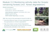Module 2.2 Monitoring activity data for forests remaining ... · Module 2.2 Monitoring activity data for forests remaining forests (incl. forest degradation) REDD+ training materials