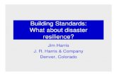 Building Standards: What about disaster resilience? documents/Standards... · – Separate humanitarian and economic assistance – Economic assistance is an insurance policy: limit