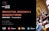 MANUFACTURING INNOVATION, RESEARCH · innovative lab for emergent technologies and pedagogies ... Science, Design, Technology & Management Courses Technological Expeditions 9 Months