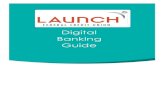 Digital Banking Guide - Launch Federal Credit Union€¦ · Digital Banking in the future. To register a device for the first time… 1. Login to Digital Banking by entering your