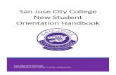 San Jose City College New Student Orientation Handbook · needs of the student population that are served here at San Jose City College. The academic progress of each student-athlete
