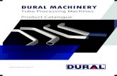 DURAL MACHINERY - Tube & Pipe Bending Machines€¦ · end chamfering machines, notching machines. Since our establishment, we succeed to be one of the leading and preferred company
