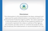 Disclaimer - US EPA · The information in this presentation has been reviewed and approved for public dissemination in accordance with U.S. Environmental Protection Agency (EPA ).