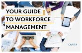YOUR GUIDE TO WORKFORCE MANAGEMENT · attendance systems are now available as card or fob-activated terminals, biometric fingerprint readers, facial recognition systems, mobile apps