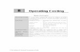 8 Operating Costing · 2017. 4. 11. · 8 Operating Costing Basic Concepts Operating Costing It is a method of ascertaining costs of providing or operating a service. This method