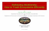 Bulldozinggy Biodiversity: How to Trash Ecosystems Efficiently...Potsdam Initiative 2007 the G8 and five other industrialising nations proposed a global cost-benefit Under the subtitle