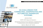 5G CHALLENGES FOR CONNECTED, COOPERATIVE AND … · J. Härri – 5G Challenges for CATS – DATE 2018 Automated Transport Systems (ATS) 18/03/2018 - - p 2 Benefits of Automated Vehicles